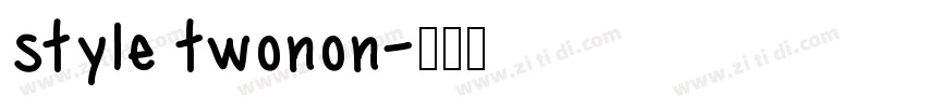 style twonon字体转换